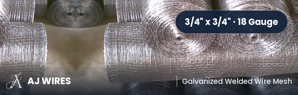 Welded Wire Mesh · 3/4" x 3/4" · 18 Gauge